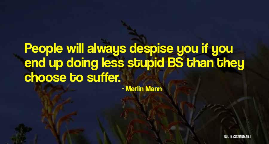 Done With The Bs Quotes By Merlin Mann Done With The Bs Quotes By Merlin Mann