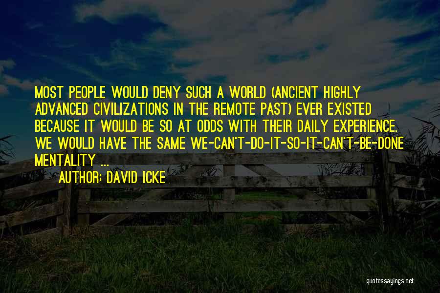Done With The Past Quotes By David Icke