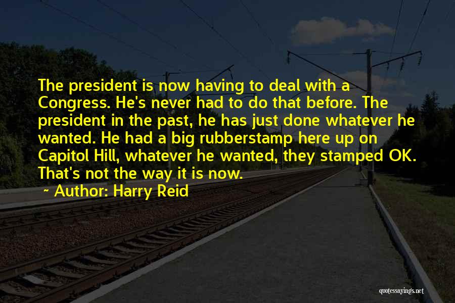 Done With The Past Quotes By Harry Reid