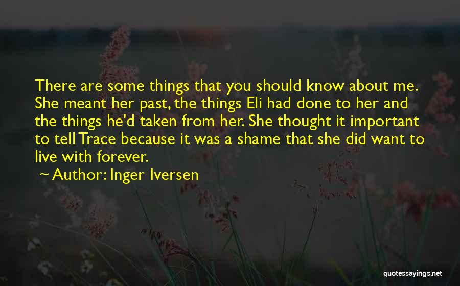 Done With The Past Quotes By Inger Iversen