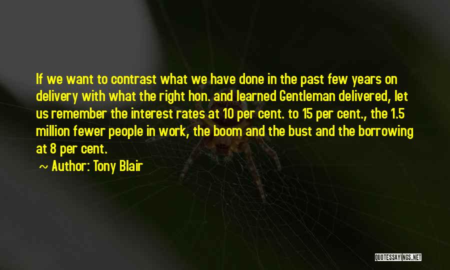 Done With The Past Quotes By Tony Blair