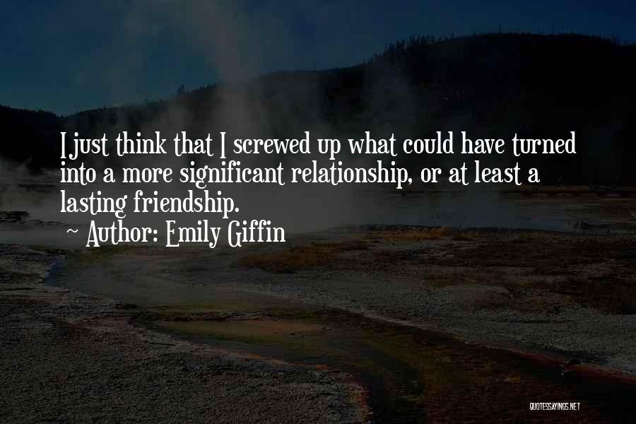 Done With This Relationship Quotes By Emily Giffin
