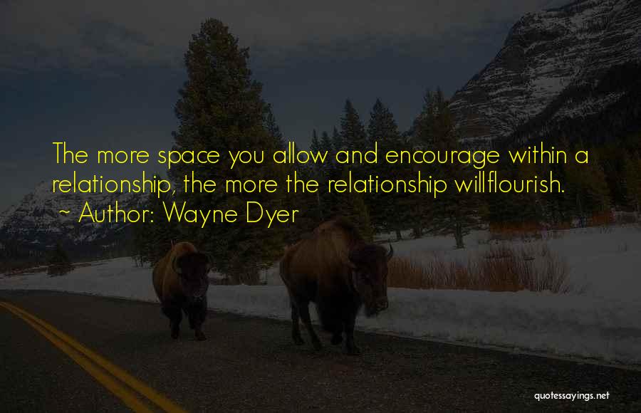 Done With This Relationship Quotes By Wayne Dyer