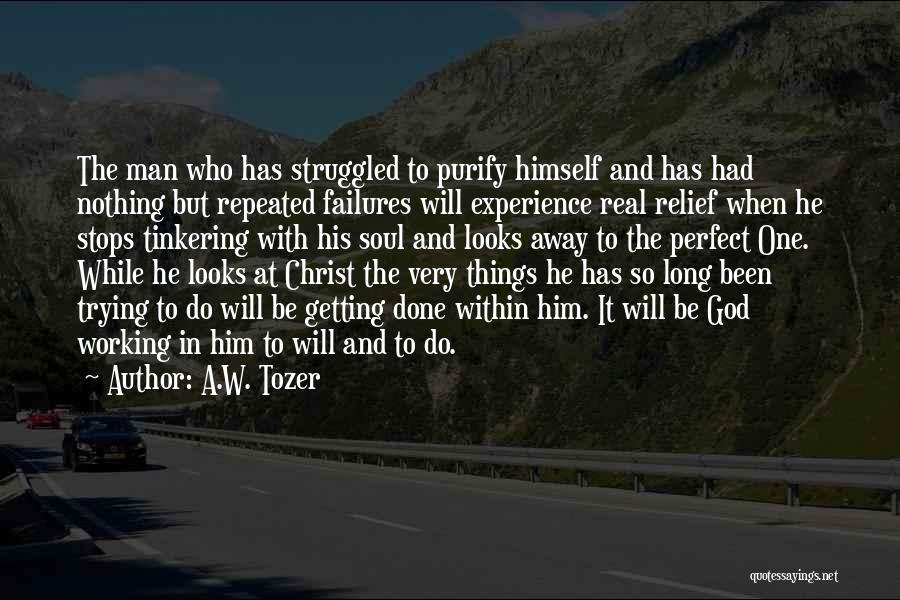 Done With Trying Quotes By A.W. Tozer