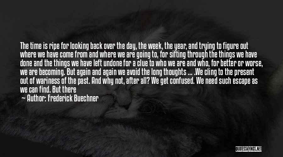 Done With Trying Quotes By Frederick Buechner