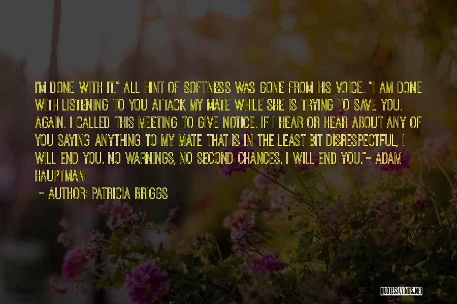 Done With Trying Quotes By Patricia Briggs