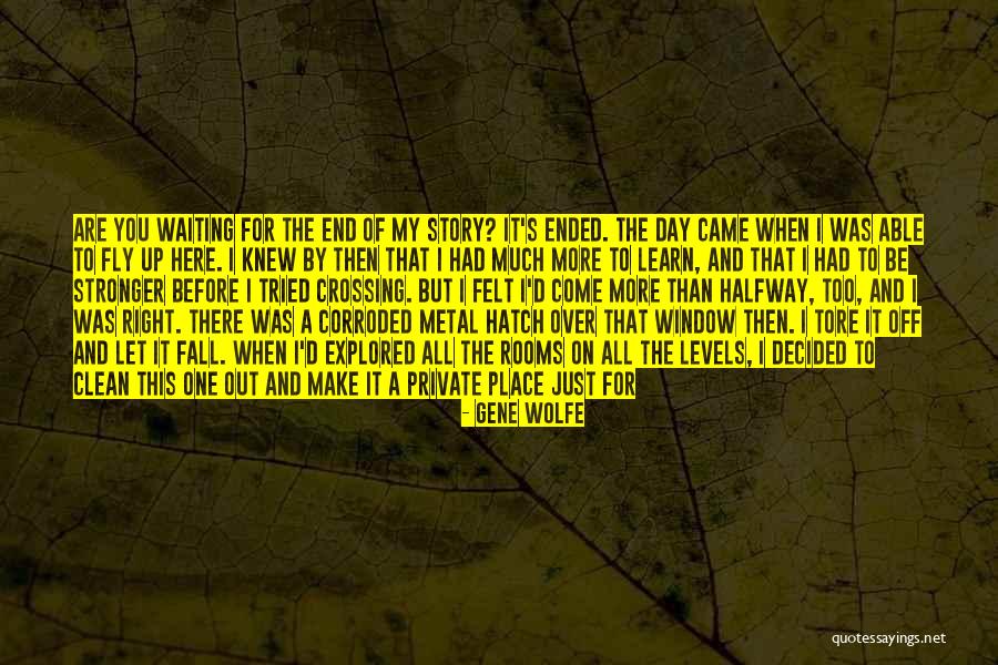 Done With Waiting Quotes By Gene Wolfe