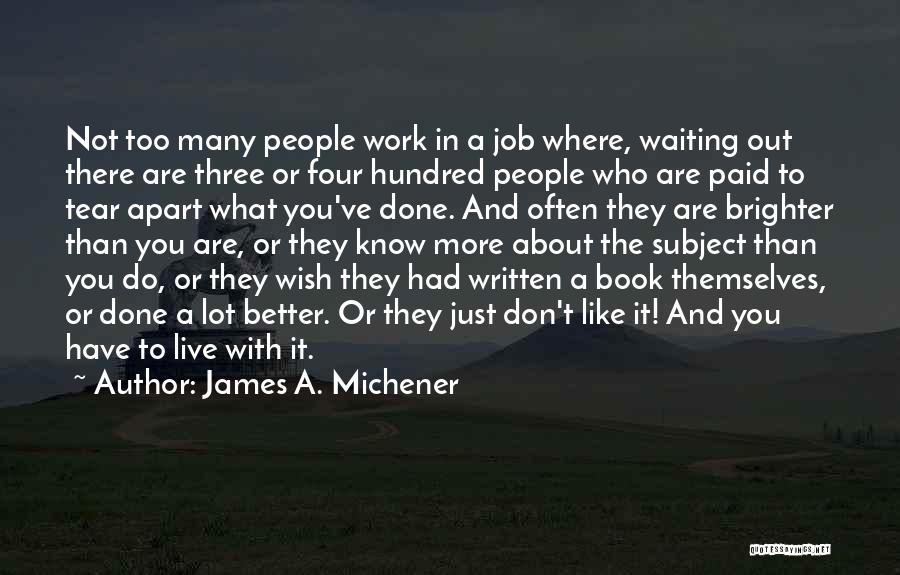 Done With Waiting Quotes By James A. Michener