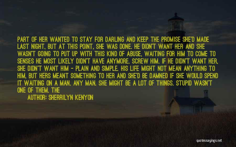 Done With Waiting Quotes By Sherrilyn Kenyon