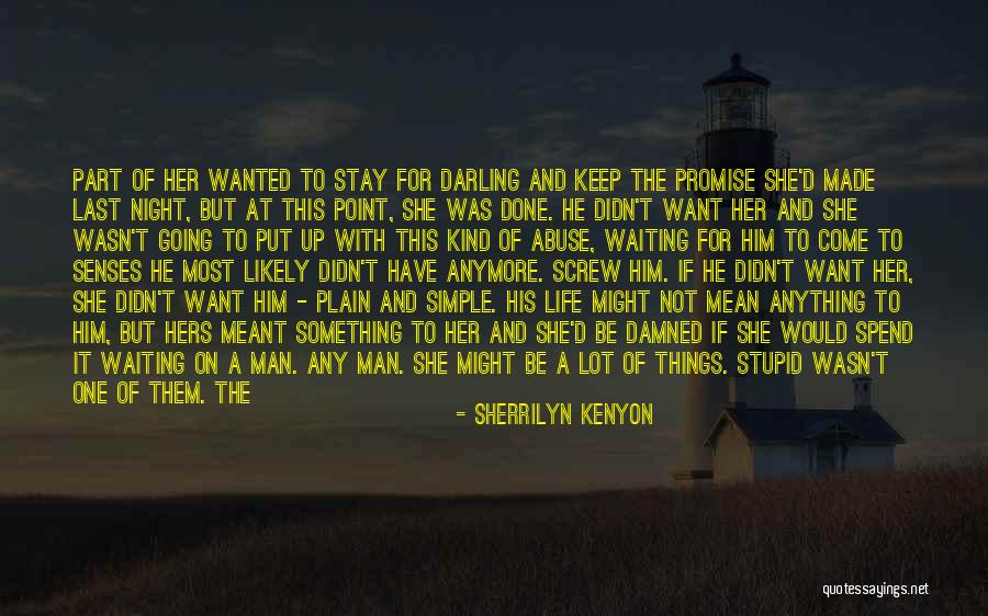 Done With Waiting Quotes By Sherrilyn Kenyon