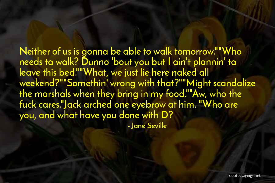 Done With You All Quotes By Jane Seville Done With You All Quotes By Jane Seville