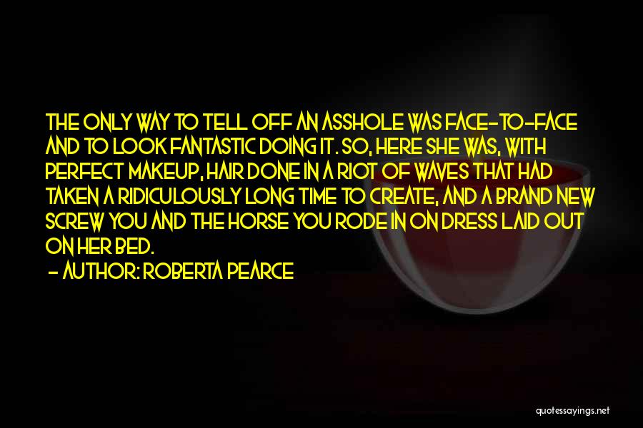 Done With You Quotes By Roberta Pearce