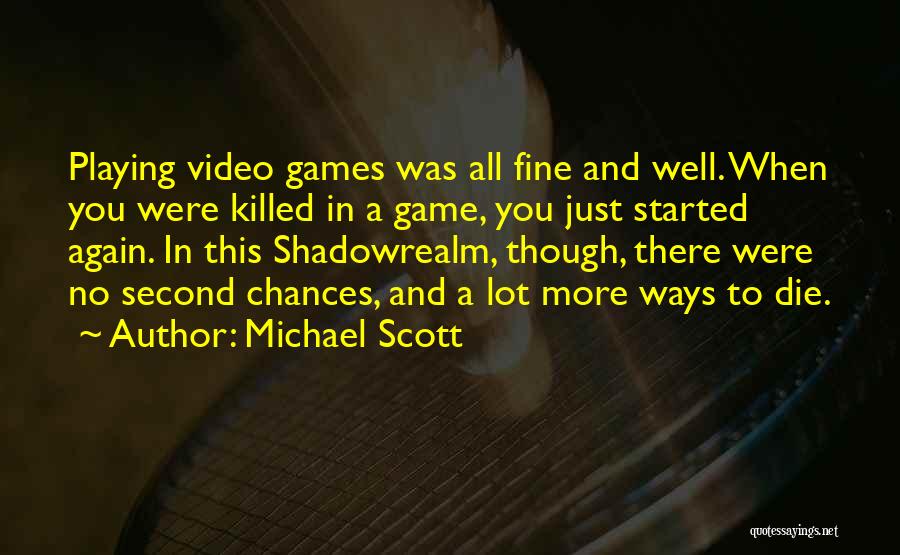 Done With Your Games Quotes By Michael Scott