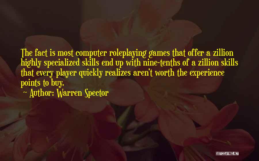 Done With Your Games Quotes By Warren Spector