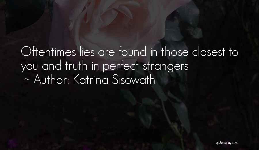 Done With Your Lies Quotes By Katrina Sisowath