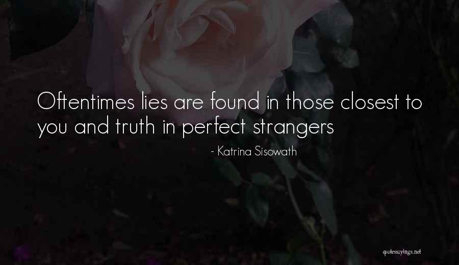 Done With Your Lies Quotes By Katrina Sisowath