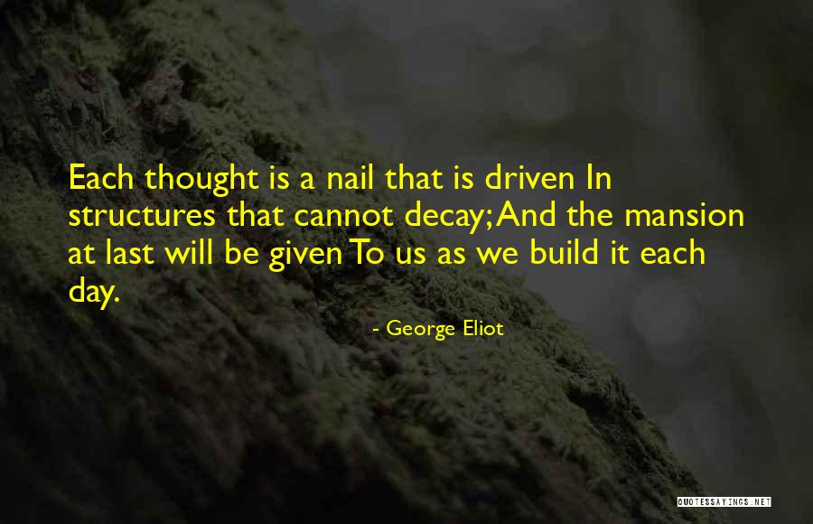 Done You Mansion Quotes By George Eliot Done You Mansion Quotes By George Eliot