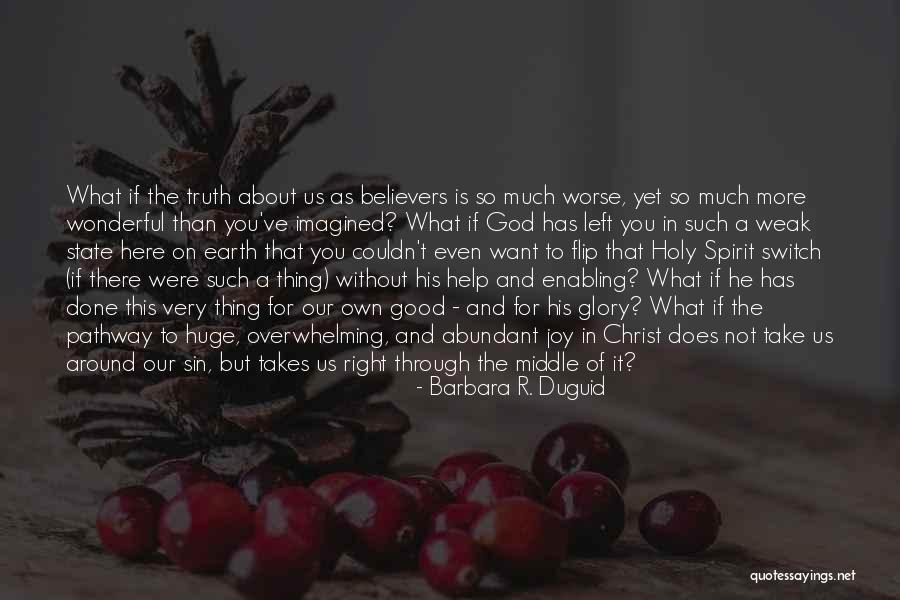 Done You State Quotes By Barbara R. Duguid Done You State Quotes By Barbara R. Duguid