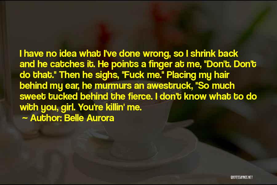 Done You Wrong Quotes By Belle Aurora