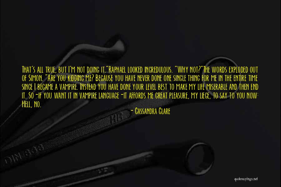 Done Your Best Quotes By Cassandra Clare