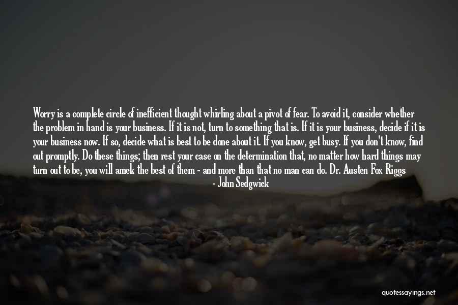 Done Your Best Quotes By John Sedgwick