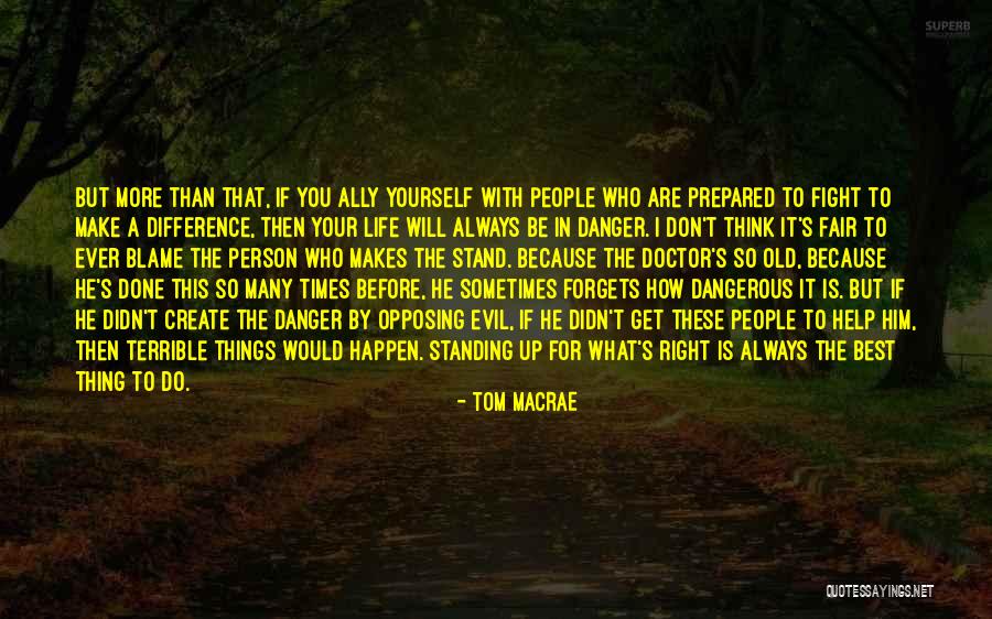 Done Your Best Quotes By Tom MacRae