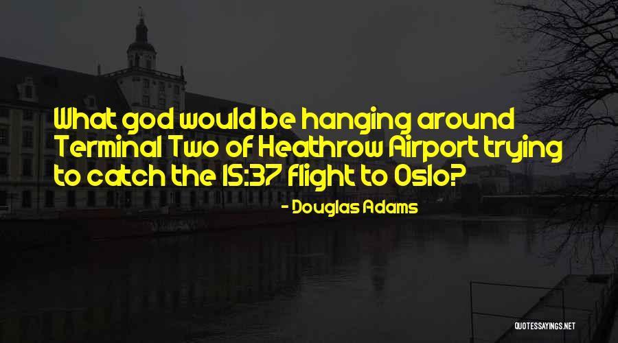 Donedoy Quotes By Douglas Adams Donedoy Quotes By Douglas Adams
