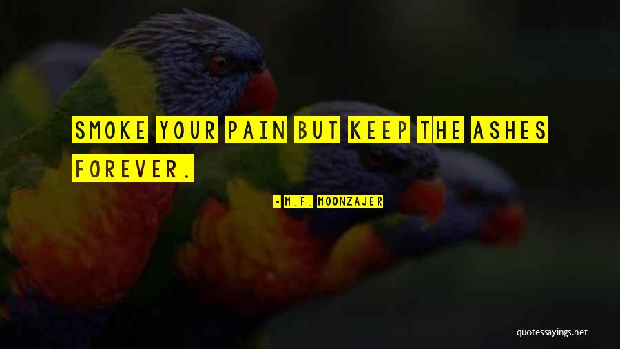 Donegans Quotes By M.F. Moonzajer Donegans Quotes By M.F. Moonzajer