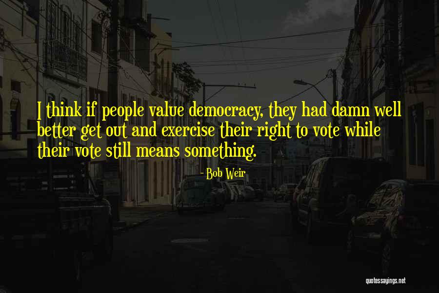 Donelan Wines Quotes By Bob Weir Donelan Wines Quotes By Bob Weir