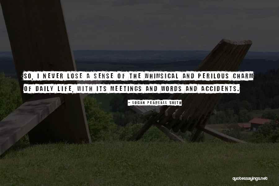 Donemet Quotes By Logan Pearsall Smith Donemet Quotes By Logan Pearsall Smith