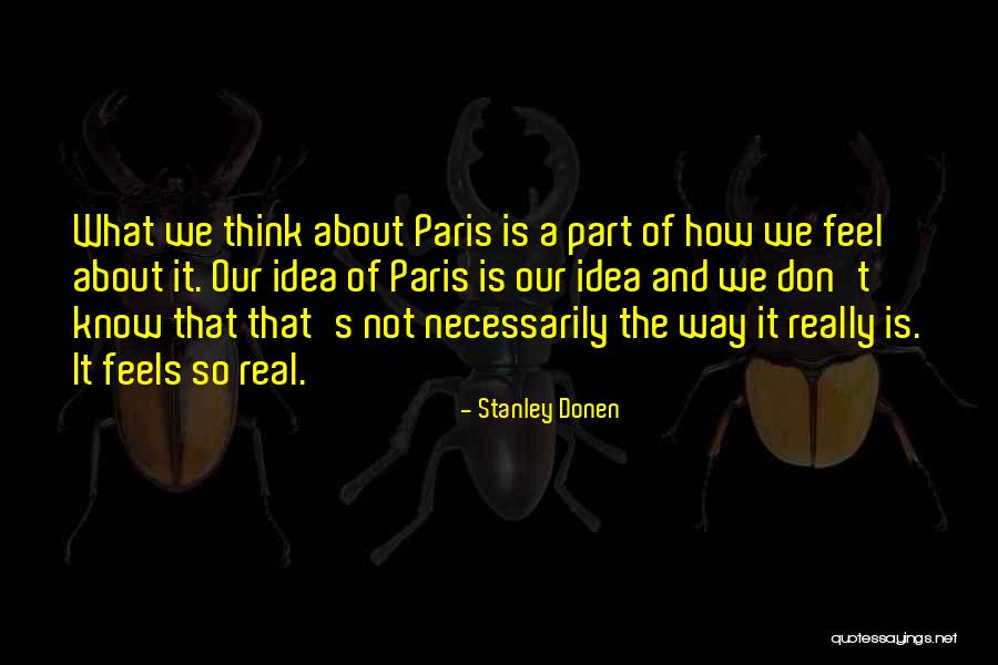 Donen Quotes By Stanley Donen Donen Quotes By Stanley Donen