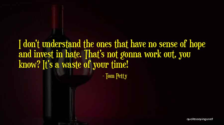 Donetime Quotes By Tom Petty Donetime Quotes By Tom Petty