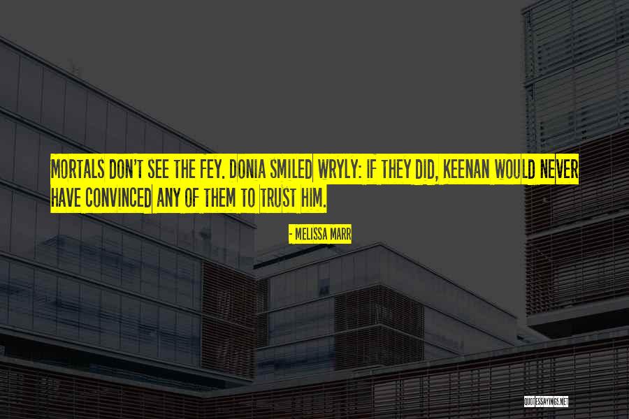Donia Quotes By Melissa Marr Donia Quotes By Melissa Marr