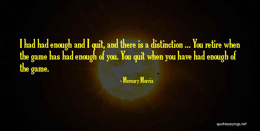 Donihoos Tire Quotes By Mercury Morris Donihoos Tire Quotes By Mercury Morris