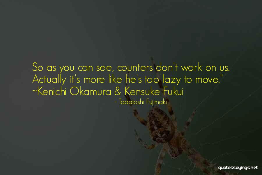 Donikian Dana Quotes By Tadatoshi Fujimaki Donikian Dana Quotes By Tadatoshi Fujimaki
