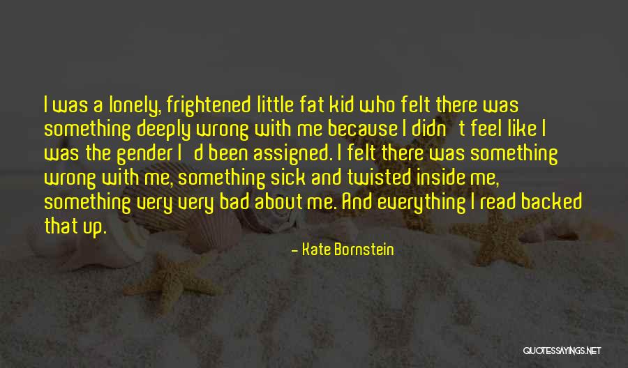 Donisha Hopkins Quotes By Kate Bornstein Donisha Hopkins Quotes By Kate Bornstein
