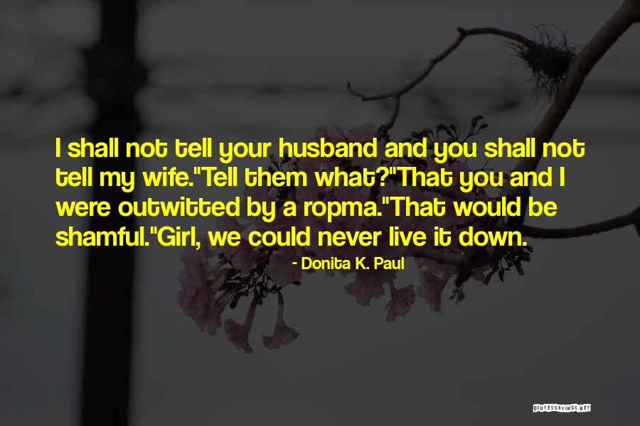 Donita K. Paul Quotes 1990316