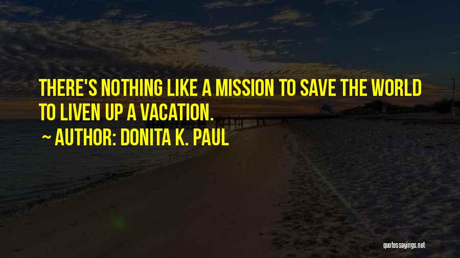 Donita K. Paul Quotes 449236