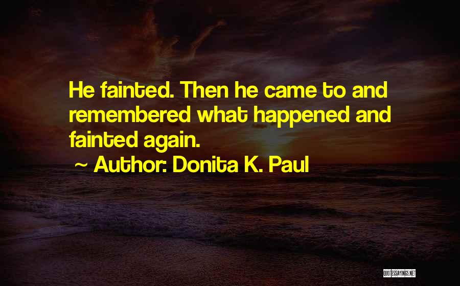 Donita K. Paul Quotes 453146