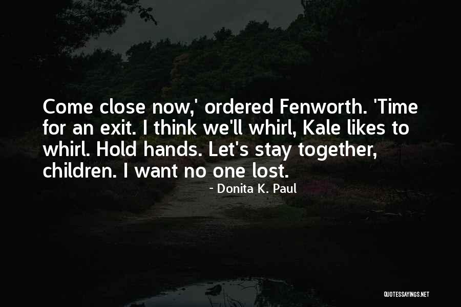 Donita K. Paul Quotes 831027