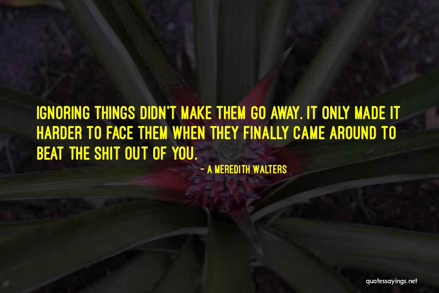 Donita Quotes By A Meredith Walters Donita Quotes By A Meredith Walters