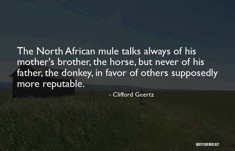 Donkey And Horse Quotes By Clifford Geertz Donkey And Horse Quotes By Clifford Geertz