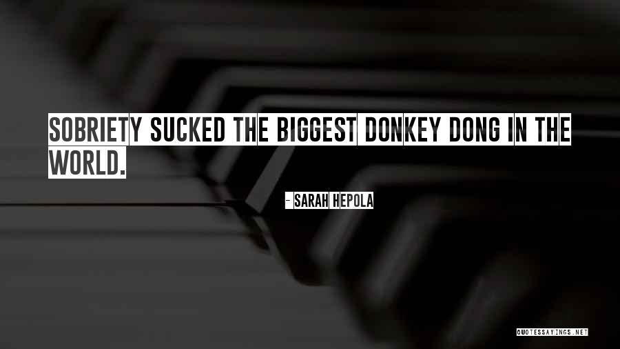 Donkey Dong Quotes By Sarah Hepola Donkey Dong Quotes By Sarah Hepola