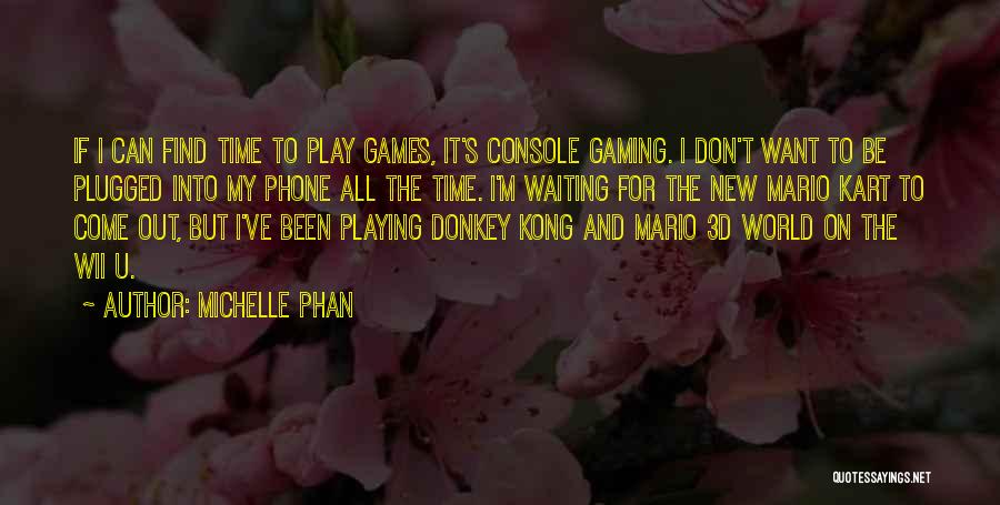 Donkey Kong Quotes By Michelle Phan