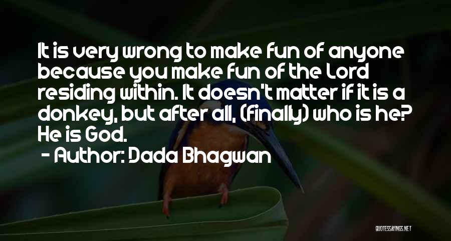 Donkey Quotes By Dada Bhagwan