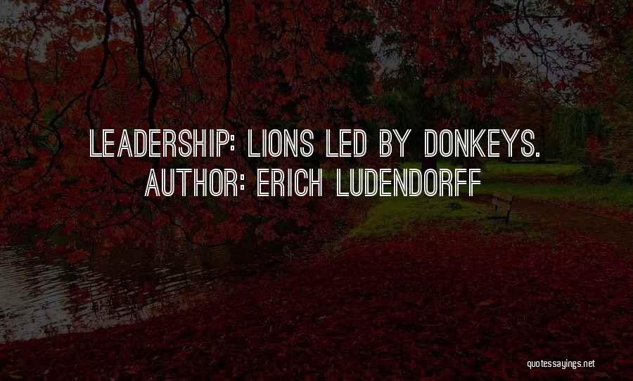 Donkey Quotes By Erich Ludendorff