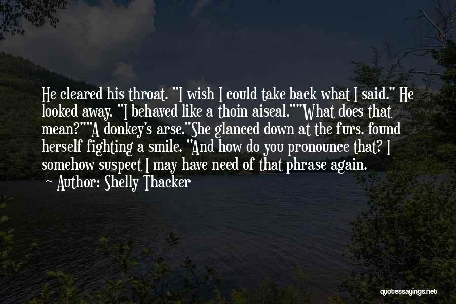 Donkey Quotes By Shelly Thacker