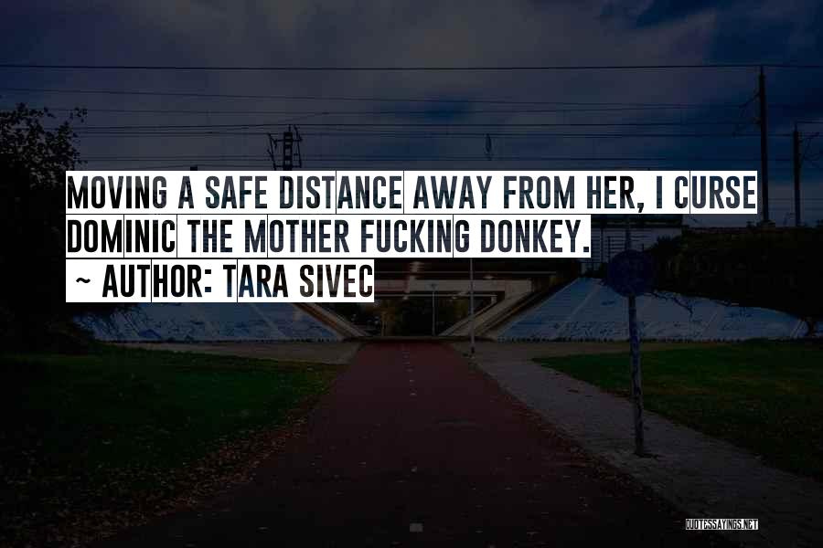 Donkey Quotes By Tara Sivec