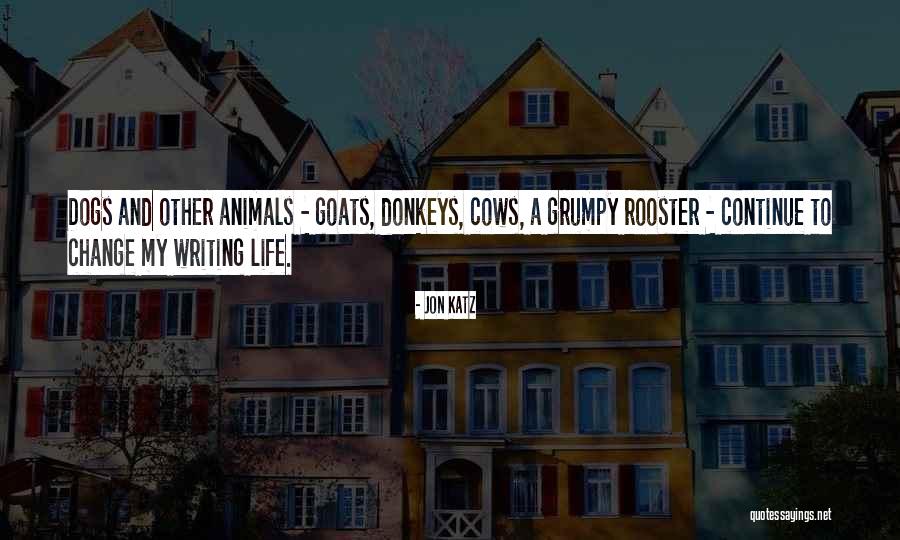 Donkeys And Life Quotes By Jon Katz Donkeys And Life Quotes By Jon Katz