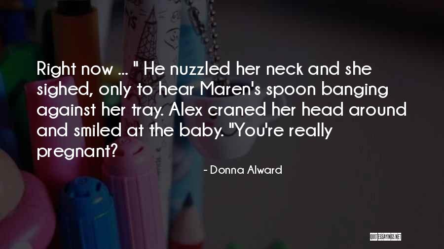 Donna Alward Quotes 661526